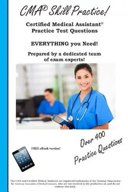 CMA Skill Practice! Practice Test Questions for the Certified Medical Assistant Test by Complete Test Preparation Inc