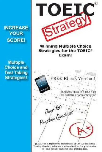 TOEIC Strategy! Winning Multiple Choice Strategies for the TOEIC Exam by Complete Test Preparation Inc