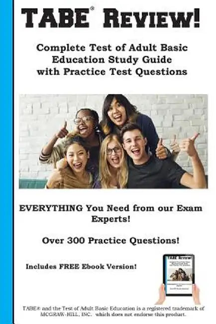 Tabe Review! Complete Test of Adult Basic Education Study Guide with Practice Test Questions by Complete Test Preparation Inc