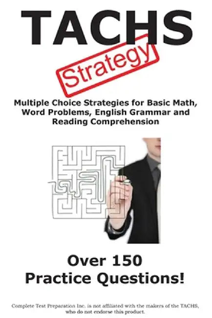 Tachs Test Strategy!: Winning Multiple Choice Strategies for the Test for Admission to Catholic High Schools by Complete Test Preparation Inc