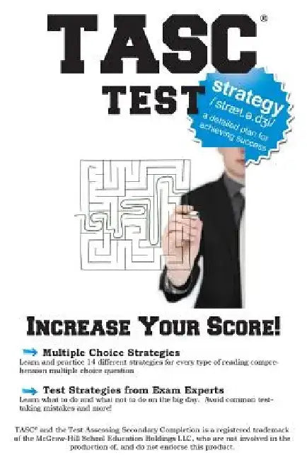 Tasc Test Strategy: Winning Multiple Choice Strategies for the Tasc! by Complete Test Preparation Inc