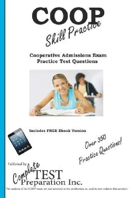 COOP Skill Practice: Practice Test Questions for the Cooperative Admissions Examination Program (COOP) by Complete Test Preparation Inc