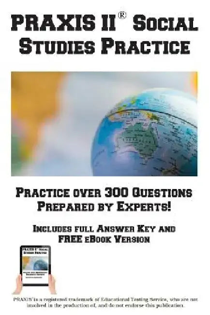 Praxis Social Studies Practice!: Practice Test Questions for the Praxis Social Studies Test by Complete Test Preparation Inc