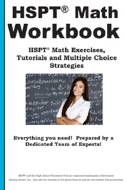 HSPT Math Workbook: HSPT(R) Math Exercises, Tutorials and Multiple Choice Strategies by Complete Test Preparation Inc