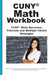 CUNY Math Workbook: Math Exercises, Tutorials and Multiple Choice Strategies by Complete Test Preparation Inc