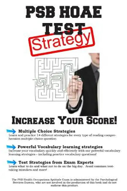 Psb Hoae Test Strategy: Winning Multiple Choice Strategies for the Health Occupations Aptitude Test by Complete Test Preparation Inc