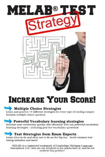 Melab Test Strategy: Winning Multiple Choice Strategies for the Michigan English Language Assessment Battery by Complete Test Preparation Inc