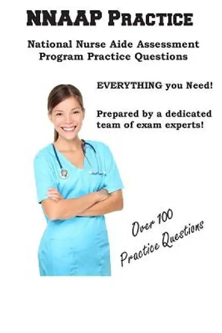Nnaap Practice: National Nurse Aid Assessment Program Practice Questions by Complete Test Preparation Inc