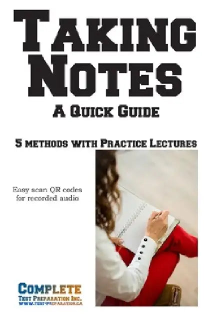 Taking Notes - A Quick Guide by Complete Test Preparation