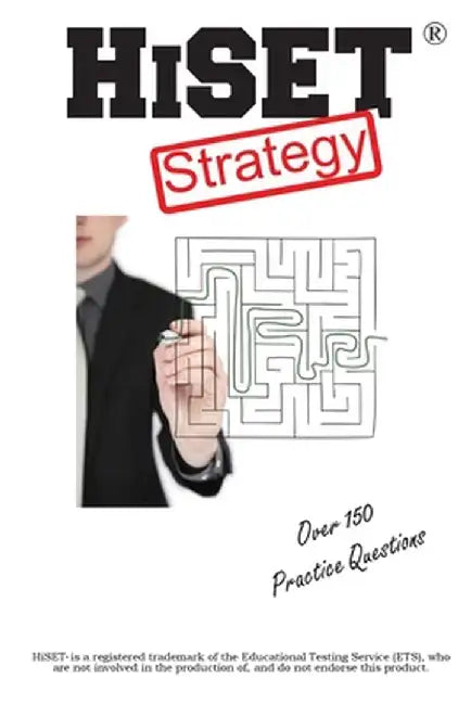Hiset Test Stragey: Winning Multiple Choice Strategies for the High School Equivalency Test Hiset by Complete Test Preparation Inc