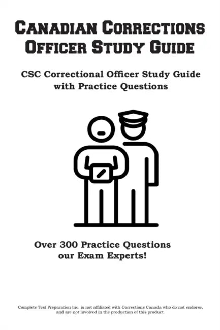 Canadian Corrections Officer Study Guide by Complete Test Preparation Inc