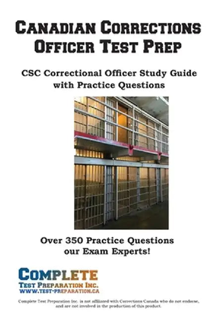 Canadian Corrections Officer Test Prep by Complete Test Preparation Inc