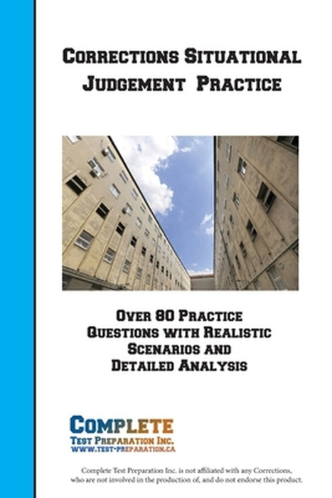 Corrections Situation Judgement Practice Workbook by Complete Test Preparation Inc