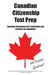 Canadian Citizenship Test Prep: Canadian Citizenship Test Study Guide and Practice Test Questions by Complete Test Preparation Inc