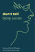 Don't Tell: Family Secrets by Donna McCart Sharkey
