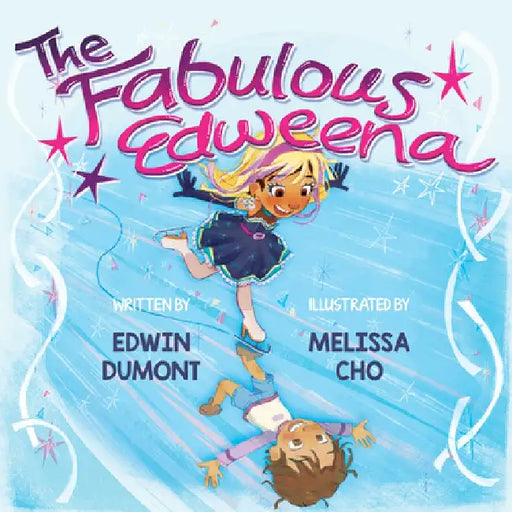 The Fabulous Edweena by Edwin Dumont