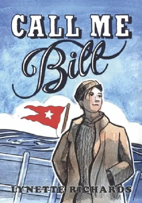 Call Me Bill by Lynette Richards