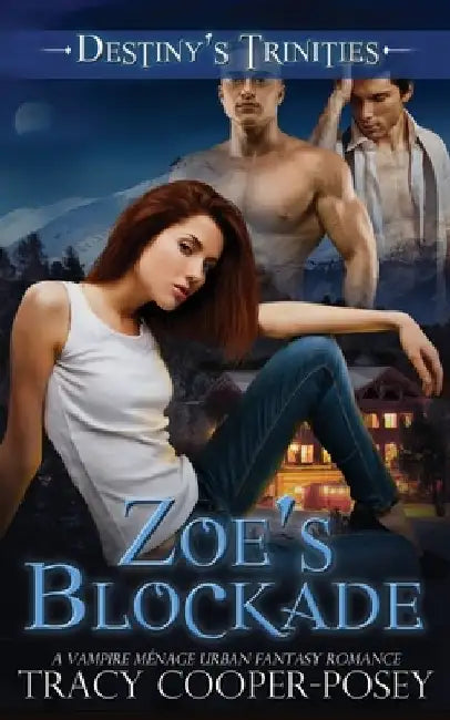 Zoe's Blockade by Tracy Cooper-Posey