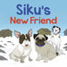 Siku's New Friend by Kaitlin Tremblay