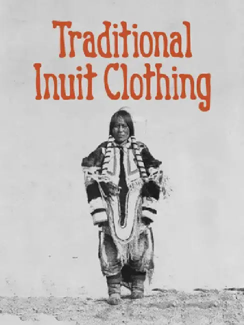 Traditional Inuit Clothing by Nadia Mike