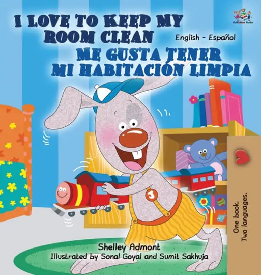 I Love to Keep My Room Clean Me gusta tener mi habitación limpia (English Spanish) by Shelley Admont, Kidkiddos Books