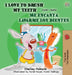I Love to Brush My Teeth - Me encanta lavarme los dientes: English Spanish Bilingual Edition by Shelley Admont, Kidkiddos Books