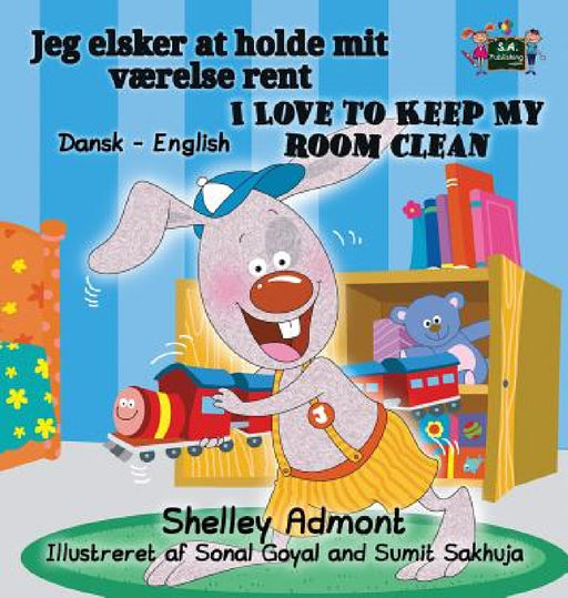 I Love to Keep My Room Clean: Danish English Bilingual Edition by Shelley Admont, Kidkiddos Books