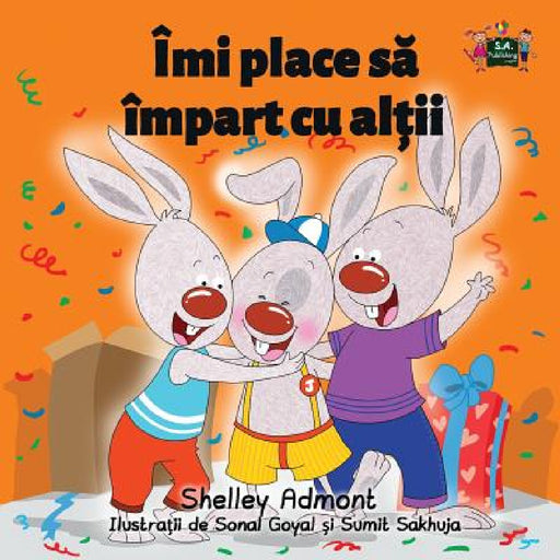 I Love to Share: Romanian Edition by Shelley Admont, Kidkiddos Books