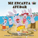 Me encanta ayudar: I Love to Help (Spanish Edition) by Shelley Admont, Kidkiddos Books