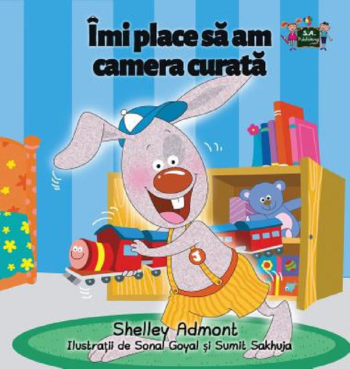 I Love to Keep My Room Clean: Romanian Edition by Shelley Admont, Kidkiddos Books