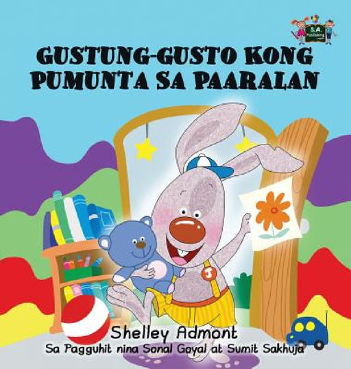I Love to Go to Daycare: Tagalog Edition by Shelley Admont, Kidkiddos Books