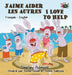 J'aime aider les autres I Love to Help: French English Bilingual Book by Shelley Admont, Kidkiddos Books