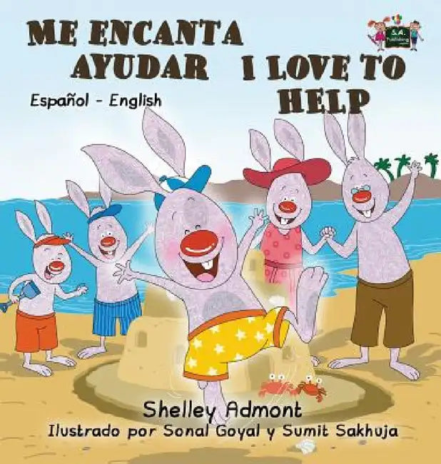 Me encanta ayudar I Love to Help: Spanish English Bilingual Edition by Shelley Admont, Kidkiddos Books