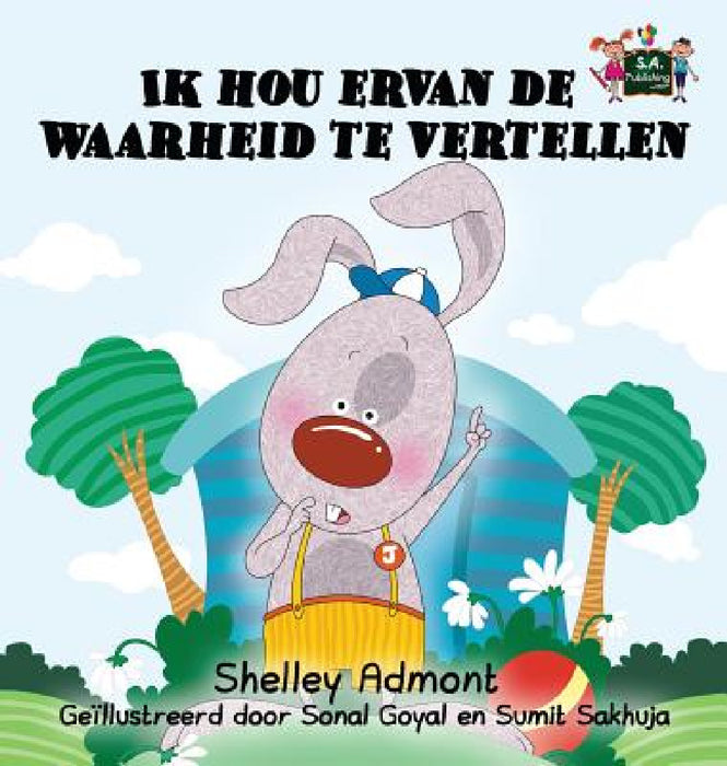 Ik hou ervan de waarheid te vertellen: I Love to Tell the Truth (Dutch Edition) by Shelley Admont, Kidkiddos Books