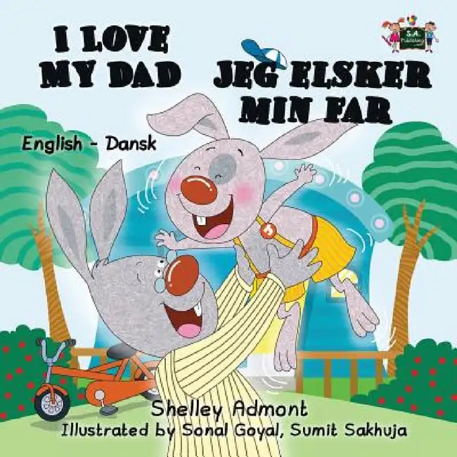 I Love My Dad: English Danish Bilingual Edition by Shelley Admont, Kidkiddos Books