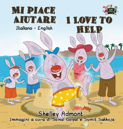 Mi piace aiutare I Love to Help: Italian English Bilingual Edition by Shelley Admont, Kidkiddos Books