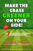Make the Grass Greener on Your Side!: The 7 Elements of a Beautiful Groomed Landscape by Lou Schizas