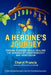 A Heroine's Journey: Finding Purpose While Healing the Wounds of Codependency and Narcissism by Raymond Aaron