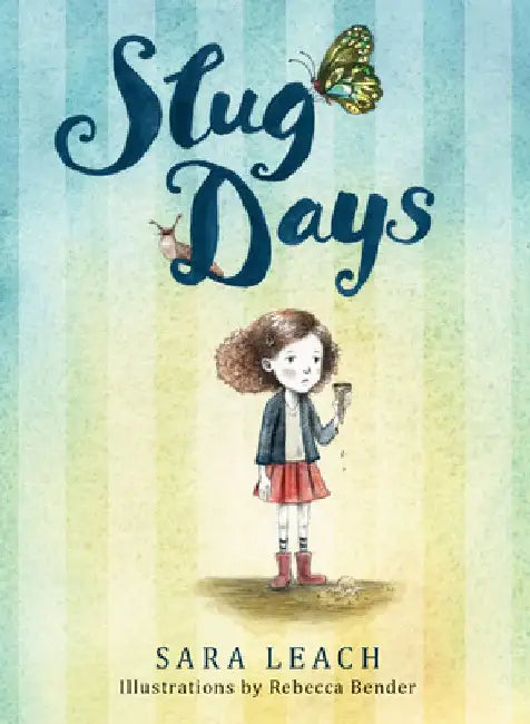 Slug Days by Sara Leach