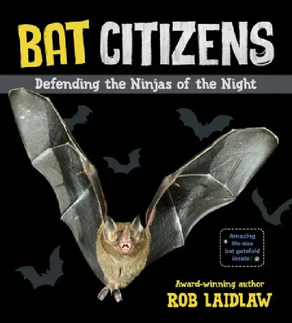 Bat Citizens by Rob Laidlaw