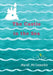 The Castle in the Sea by Mardi McConnochie