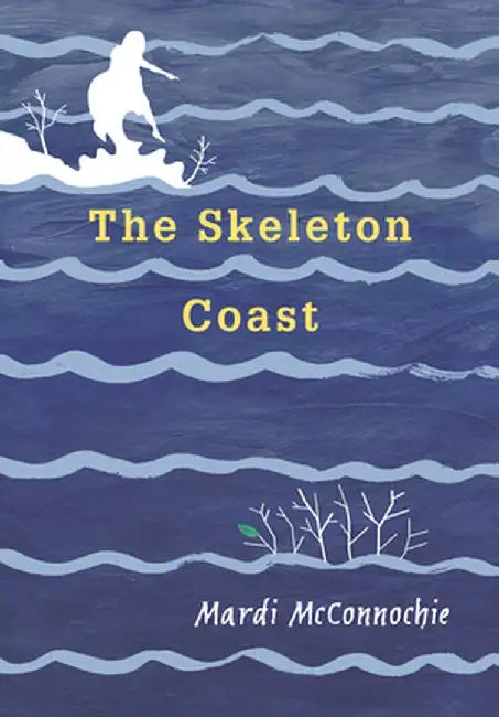 The Skeleton Coast by Mardi McConnochie