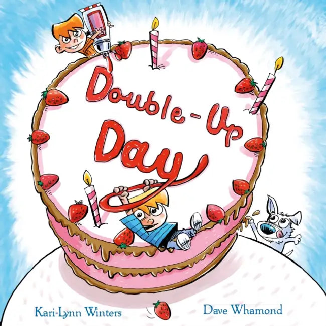 Double-Up Day! by Kari-Lynn Winters, Dave Whamond