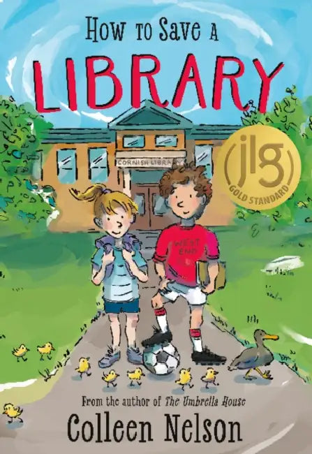 How to Save a Library by Colleen Nelson