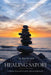 Healing Satori: A lifetime of pursuits towards understanding health by Ken W. Dick