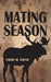Mating Season by Chad Al Sauve