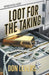 Loot for the Taking by Don Levers