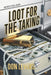 Loot for the Taking by Don Levers