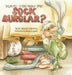 Have You Seen The Sock Burglar? by Yannick Charette