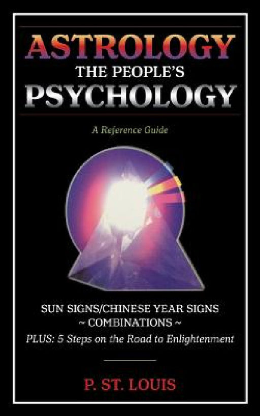 Astrology the People's Psychology by P. St Louis